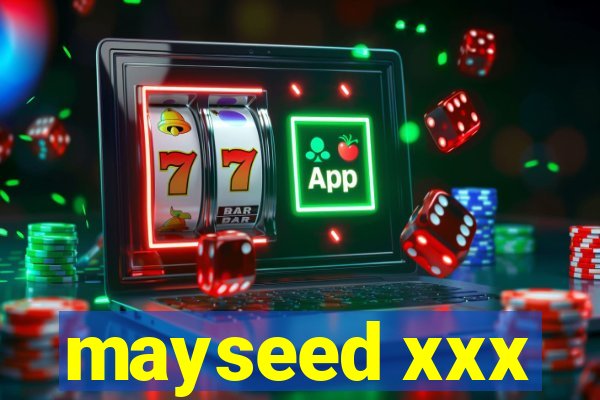 mayseed xxx